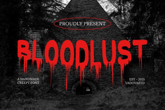 Bloodlust: The Display Typeface for Unsettling Atmosphere