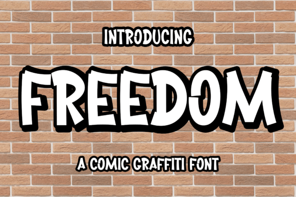 Freedom: A Bold Graffiti Font That Demands Attention
